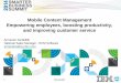 Mobile Content Management: Empowering Employees, Boosting Productivity, Improving Customer Service