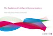 The Evolution of Intelligent Communications