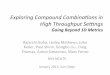 Exploring Compound Combinations in High Throughput Settings: Going Beyond 1D Metrics