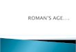 Roman’S Age 2