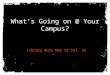 What’s going on @ your campus vol 25