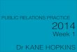 Public Relations Practice 2014: Week 1
