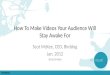How To Make Videos Your Audience Will Stay Awake For - Scot McKee