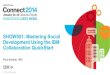 IBM Connect 2014 SHOW501 Mastering Social Development Using the IBM Collaboration QuickStart