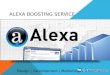 Alexa boosting service