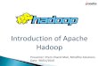 An  Introduction to Apache Hadoop