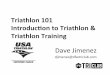Triathlon 101 - Beginning Triathlon and Triathlon Training