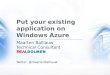 Put Your Existing Application On Windows Azure