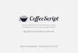 CoffeeScript - TechTalk 21/10/2013