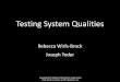 Testing System Qualities Agile2012 by Rebecca Wirfs-Brock and Joseph Yoder