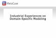 Industrial experiences on Domain-Specific Modeling