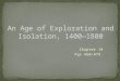 An Age of Exploration and Isolation, 1400â€”1800
