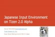 Japanese input environment on Tizen 2.0 Alpha