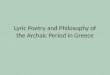 Lyric Poetry and Philosophy of the Archaic Period in Greece