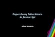 Superclassy Inheritance In Javascript