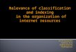 Relevance of clasification and indexing