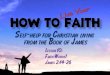 100207 How To Live Your Faith 10 Faith Works   James 2 14 26