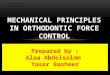 Mechanical principles in orthodontic force control