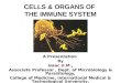 Cells & organs ofthe immune system