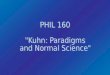 Kuhn: Paradigms and Normal Science