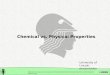 Chemical and Physical Properties: Chemical vs. Physical Properties