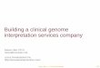 Building a clinical genome interpretation services company