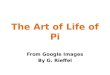 The Art of the Life of Pi