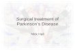 Surgical treatment of parkinsons