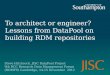 To architect or engineer? Lessons from DataPool on building RDM repositories