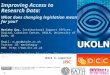 Improving Access to Research Data:  What does changing legislation mean for you?