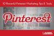 10 Powerful Pinterest Marketing Tips & Tools
