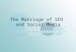 The marriage of seo