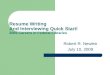 Resume Writing and Interviewing Quick Start!