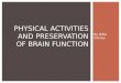 Physical activities and_preservation_of_brain_function