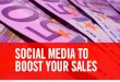 Social Media to boost your sales