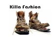 Killa Fashion
