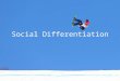 Social differentiation 2014