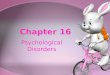 Chp 16 psch disorders 2011