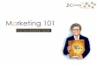 Marketing 101 by ZoC Marketing