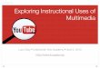 Exploring Instructional Use of Multimedia