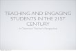 Teaching and Engaging Students