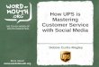 How UPS is Mastering Customer Service with Social Media, presented by Debbie Curtis-Magley