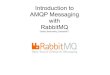 Introduction to AMQP Messaging with RabbitMQ