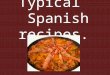 Typical Spanish recipes