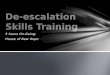 De escalation skills training