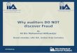 Why Auditors Do Not Discover Fraud