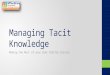 Managing Tacit Knowledge: Making the Most of your User Profile Service by Paul Stork - SPTechCon