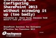 How to Install SharePoint 2013 Without Messing It Up by Todd Klindt and Shane Young - STechCon