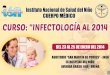 Curso "Infectologia al 2014" del 23 al 25 de enero INSN