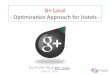 G+ Local - Optimization Approach for Hotels